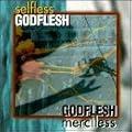 Selfless/Merciless