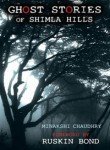 Ghost Stories of Shimla Hills by Minakshi Chaudhry (2006-04-01)