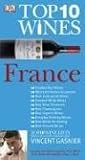 Top 10 Wines France (Top 10 Wines)