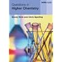 Questions in Higher Chemistry