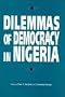 Dilemmas of Democracy in Nigeria, Rsahd (Rochester Studies in African History and the Diaspora, Vol 2)