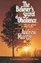 The Believer's Secret of Obedience (The Andrew Murray Christian maturity library)