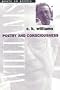 Poetry and Consciousness (Poets on Poetry)