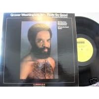 Click here to buy Feels So Good by  Jr. Grover Washington, Bob James, Eric Gale, Randy Brecker, and Jon Faddis .