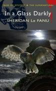 In A Glass Darkly (Wordsworth Mystery & Supernatural)