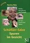 Sch�ssler-Salze - Spuren im Gesicht: Antlitzbetrachtung und Therapie mit biochemischen Salzen nach Dr. Sch�ssler