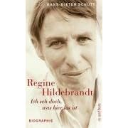 Ich seh doch, was hier los ist. Regine Hildebrandt: Regine Hildebrandt - Biographie