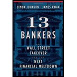 13 Bankers - Wall Street Takeover & the Next Financial Meltdown (10) by Johnson, Simon - Kwak, James [Hardcover (2010)]