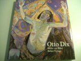 Otto Dix : Bilder zur Bibel und zu Legenden, zu Verga?nglichkeit und Tod