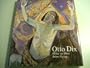 Otto Dix. Bilder zur Bibel und zu Legenden, zu Verg�nglichkeit und Tod