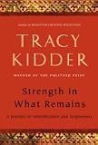 Strength in What Remains