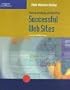 Planning, Developing, and Marketing Successful Web Sites (Web Warrior Series)