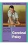 Everything You Need to Know About Cerebral Palsy (Need to Know Library)