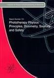 Phototherapy physics : principles, dosimetry, sources and safety