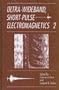 Ultra-Wideband, Short-Pulse Electromagnetics 2 (No. 2)