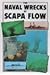 The Naval Wrecks of Scapa Flow