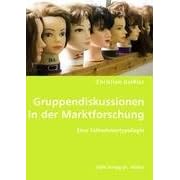 Gruppendiskussionen in der Marktforschung