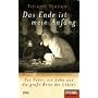 Das Ende ist mein Anfang: Ein Vater, ein Sohn und die gro�e Reise des Lebens - Ein SPIEGEL-Buch.