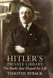 Review Bodley Head  / Hitler's Private Library: The Books That Shaped His Life