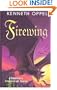 Firewing: A Companion to Silverwing and Sunwing