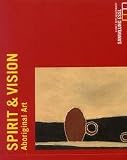Produkt-Bild: Spirit & Vision: Aboriginal Art