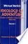 Ideology of Adventure: Studies in Modern Consciousness, 1100-1750, 1 (Theory & History of Literature)