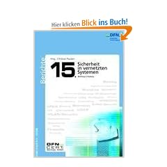 Sicherheit in vernetzten Systemen: 15. DFN Workshop