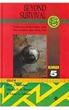 Beyond Survival: African Literature & the Search for New Life (Ala Annuals Series)
