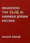 Imagining the Child in Modern Jewish Fiction (Johns Hopkins Jewish Studies)