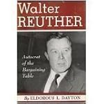 Walter Reuther,: The autocrat of the bargaining table book cover
