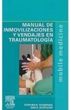 Manual De Inmovilizaciones y Vendajes En Traumatologia