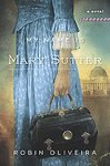 [2010 HARDBACK] My Name Is Mary Sutter: Robin Oliveira (Author)My Name Is Mary Sutter: A Novel [Bargain Price] [2010 Hardcover] Robin Oliveira (Author) My Name Is Mary Sutter: