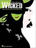 Wicked - A New Musical - Piano/Vocal Selections (Melody in the Piano Part)