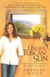 Under the Tuscan Sun: At Home in Italy