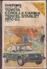 Chilton s Repair and Tune Up Guide Toyota Corolla Tercel Starlet 1970-83 (Chilton s Repair Manual)