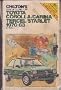 Chilton's Repair and Tune Up Guide Toyota Corolla/Tercel/Starlet 1970-83 (Chilton's Repair Manual)