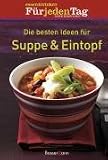 Die besten Ideen f�r Suppe & Eintopf - 