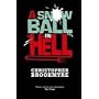 A Snowball in Hell