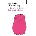 Le petit livre des gros c�lins