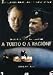a torto o a ragione - taking sides
