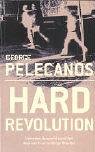 Hard Revolution: A Novel (Pelecanos, George)