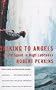 Talking To Angels: A Life Spent in High Latitudes