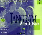 Tangram - Level 10: Cds 2 (4) - Arbeitsbuch (German Edition)