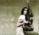 Punk Jazz: The Jaco Pastorius Anthology