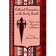  Cultural Encounters in the Early South: Indians and Europeans in Arkansas  by Jeannie M. Whayne
