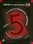 Adobe Illustrator 5.0 (4th ed): The Official Handbook for Designers