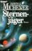  : Sternenj&auml;ger. Roman.