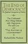The End of Democracy?: The Celebrated First Things Debate with Arguments Pro and Con and "The Anatomy of a Controversy"