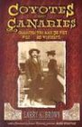 Coyotes and Canaries: Characters Who Made the West Wild and Wonderful