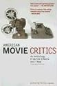 American Movie Critics: From Silents Until Now